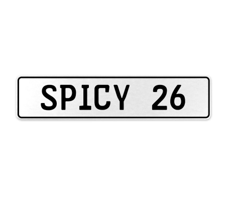 SPICY 26  - White Aluminum Street Sign Mancave Euro Plate Name Door Sign Wall