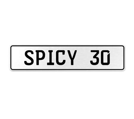 SPICY 30  - White Aluminum Street Sign Mancave Euro Plate Name Door Sign Wall