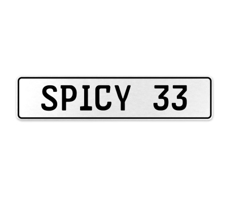 SPICY 33  - White Aluminum Street Sign Mancave Euro Plate Name Door Sign Wall