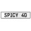 SPICY 40  - White Aluminum Street Sign Mancave Euro Plate Name Door Sign Wall