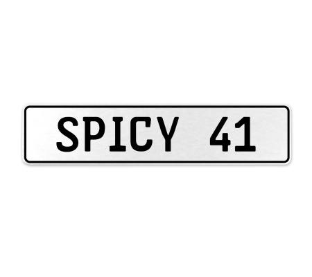 SPICY 41  - White Aluminum Street Sign Mancave Euro Plate Name Door Sign Wall