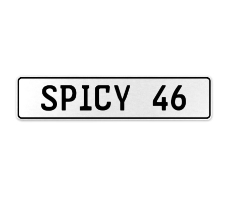 SPICY 46  - White Aluminum Street Sign Mancave Euro Plate Name Door Sign Wall
