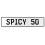 SPICY 50  - White Aluminum Street Sign Mancave Euro Plate Name Door Sign Wall