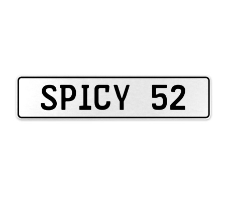 SPICY 52  - White Aluminum Street Sign Mancave Euro Plate Name Door Sign Wall