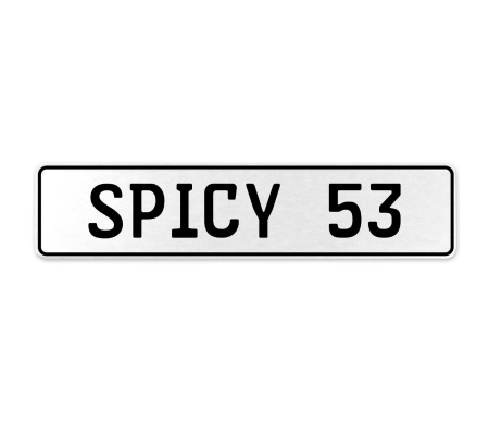 SPICY 53  - White Aluminum Street Sign Mancave Euro Plate Name Door Sign Wall