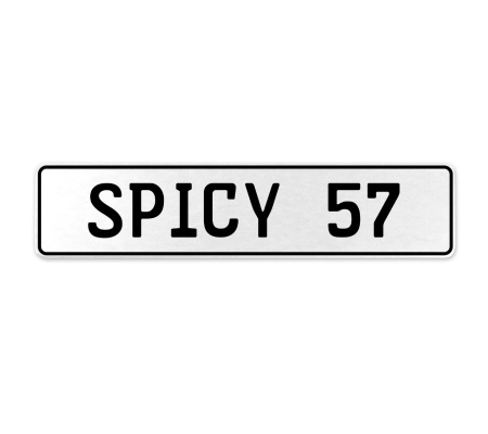 SPICY 57  - White Aluminum Street Sign Mancave Euro Plate Name Door Sign Wall