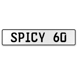 SPICY 60  - White Aluminum Street Sign Mancave Euro Plate Name Door Sign Wall