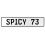 SPICY 73  - White Aluminum Street Sign Mancave Euro Plate Name Door Sign Wall