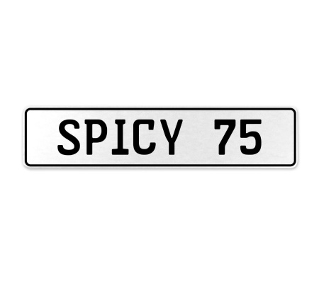 SPICY 75  - White Aluminum Street Sign Mancave Euro Plate Name Door Sign Wall