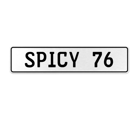 SPICY 76  - White Aluminum Street Sign Mancave Euro Plate Name Door Sign Wall