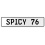 SPICY 76  - White Aluminum Street Sign Mancave Euro Plate Name Door Sign Wall