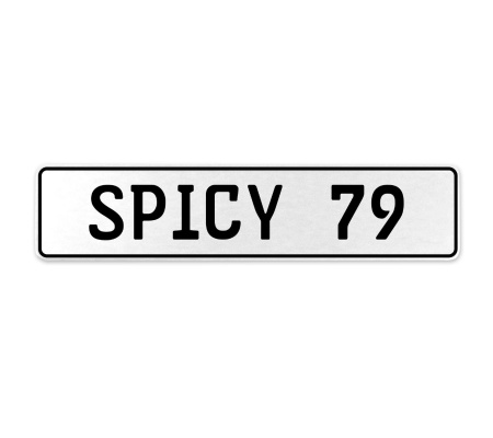 SPICY 79  - White Aluminum Street Sign Mancave Euro Plate Name Door Sign Wall
