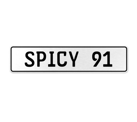 SPICY 91  - White Aluminum Street Sign Mancave Euro Plate Name Door Sign Wall