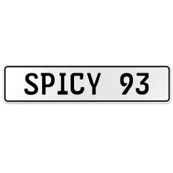 SPICY 93  - White Aluminum Street Sign Mancave Euro Plate Name Door Sign Wall