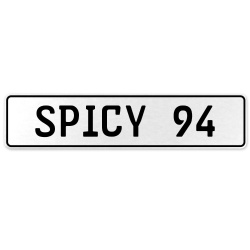 SPICY 94  - White Aluminum Street Sign Mancave Euro Plate Name Door Sign Wall