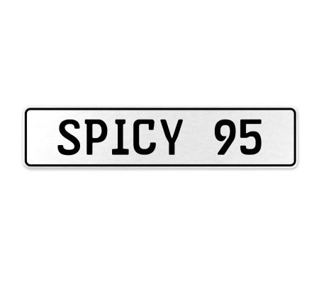 SPICY 95  - White Aluminum Street Sign Mancave Euro Plate Name Door Sign Wall