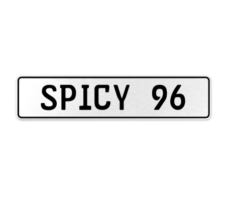SPICY 96  - White Aluminum Street Sign Mancave Euro Plate Name Door Sign Wall