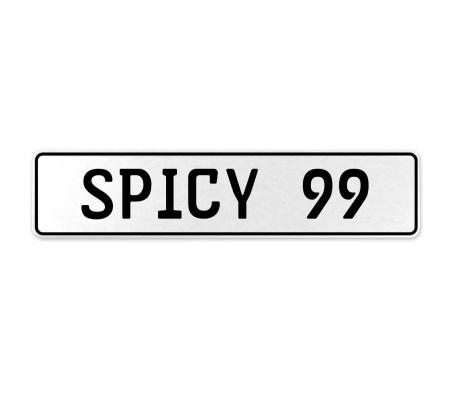 SPICY 99  - White Aluminum Street Sign Mancave Euro Plate Name Door Sign Wall
