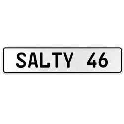 SALTY 46  - White Aluminum Street Sign Mancave Euro Plate Name Door Sign Wall