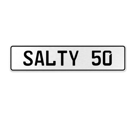 SALTY 50  - White Aluminum Street Sign Mancave Euro Plate Name Door Sign Wall