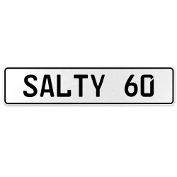 SALTY 60  - White Aluminum Street Sign Mancave Euro Plate Name Door Sign Wall