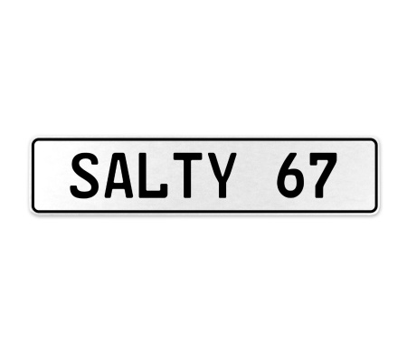 SALTY 67  - White Aluminum Street Sign Mancave Euro Plate Name Door Sign Wall