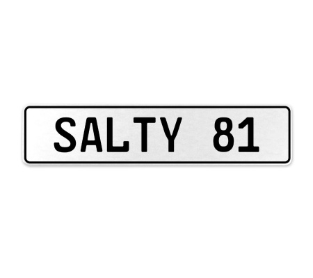 SALTY 81  - White Aluminum Street Sign Mancave Euro Plate Name Door Sign Wall