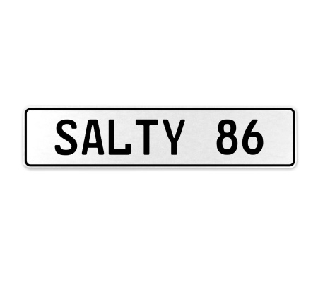 SALTY 86  - White Aluminum Street Sign Mancave Euro Plate Name Door Sign Wall