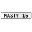 NASTY 15  - White Aluminum Street Sign Mancave Euro Plate Name Door Sign Wall