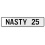 NASTY 25  - White Aluminum Street Sign Mancave Euro Plate Name Door Sign Wall