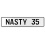 NASTY 35  - White Aluminum Street Sign Mancave Euro Plate Name Door Sign Wall