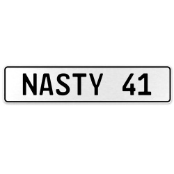 NASTY 41  - White Aluminum Street Sign Mancave Euro Plate Name Door Sign Wall