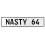 NASTY 64  - White Aluminum Street Sign Mancave Euro Plate Name Door Sign Wall