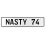 NASTY 74  - White Aluminum Street Sign Mancave Euro Plate Name Door Sign Wall