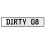 DIRTY 08  - White Aluminum Street Sign Mancave Euro Plate Name Door Sign Wall