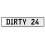 DIRTY 24  - White Aluminum Street Sign Mancave Euro Plate Name Door Sign Wall
