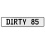 DIRTY 85  - White Aluminum Street Sign Mancave Euro Plate Name Door Sign Wall