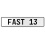 FAST 13  - White Aluminum Street Sign Mancave Euro Plate Name Door Sign Wall