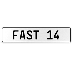 FAST 14  - White Aluminum Street Sign Mancave Euro Plate Name Door Sign Wall