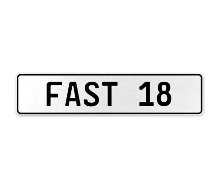 FAST 18  - White Aluminum Street Sign Mancave Euro Plate Name Door Sign Wall