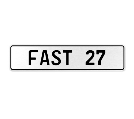 FAST 27  - White Aluminum Street Sign Mancave Euro Plate Name Door Sign Wall