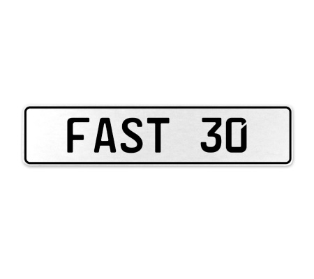 FAST 30  - White Aluminum Street Sign Mancave Euro Plate Name Door Sign Wall