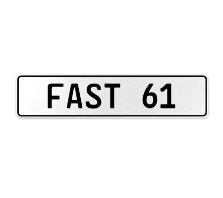FAST 61  - White Aluminum Street Sign Mancave Euro Plate Name Door Sign Wall
