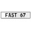 FAST 67  - White Aluminum Street Sign Mancave Euro Plate Name Door Sign Wall