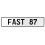 FAST 87  - White Aluminum Street Sign Mancave Euro Plate Name Door Sign Wall