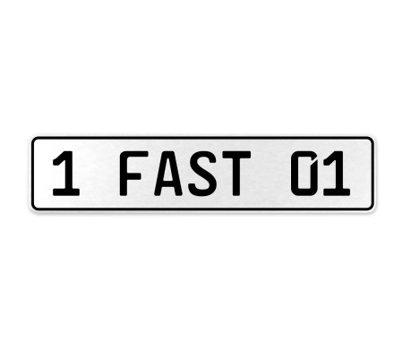1 FAST 01  - White Aluminum Street Sign Mancave Euro Plate Name Door Sign Wall
