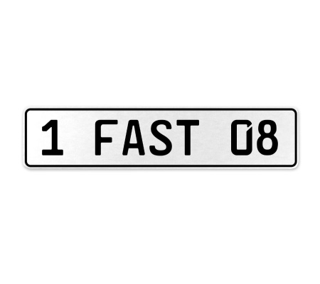 1 FAST 08  - White Aluminum Street Sign Mancave Euro Plate Name Door Sign Wall