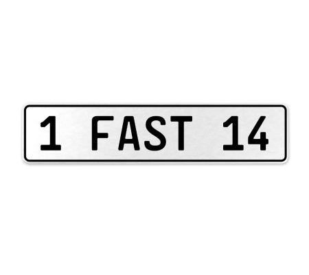 1 FAST 14  - White Aluminum Street Sign Mancave Euro Plate Name Door Sign Wall