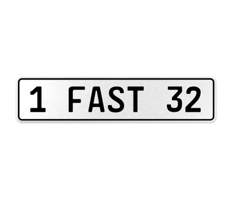 1 FAST 32  - White Aluminum Street Sign Mancave Euro Plate Name Door Sign Wall