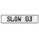 SLOW 03  - White Aluminum Street Sign Mancave Euro Plate Name Door Sign Wall